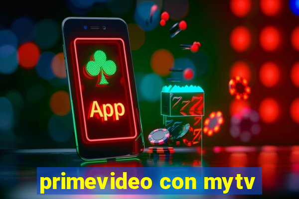 primevideo con mytv